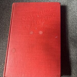 Something To Live By-Dorothea A Kopplin-1945-reprint Edition by Garden City Pub